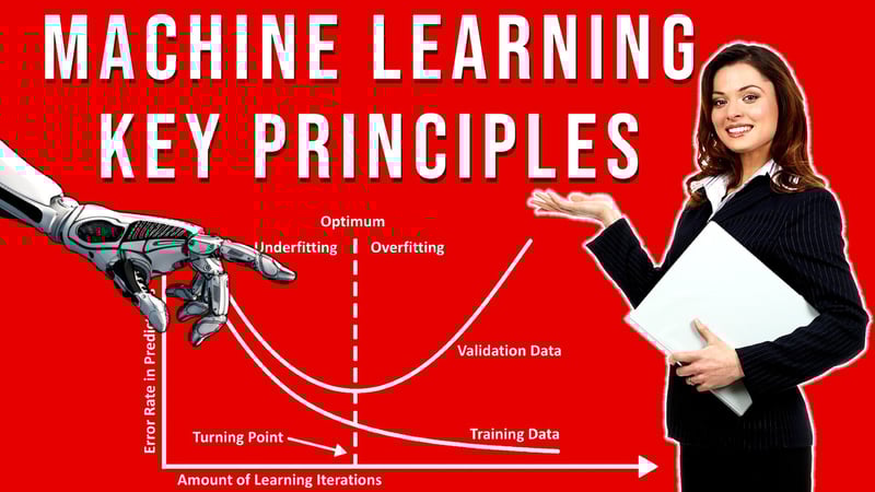 Key Principles of Machine Learning