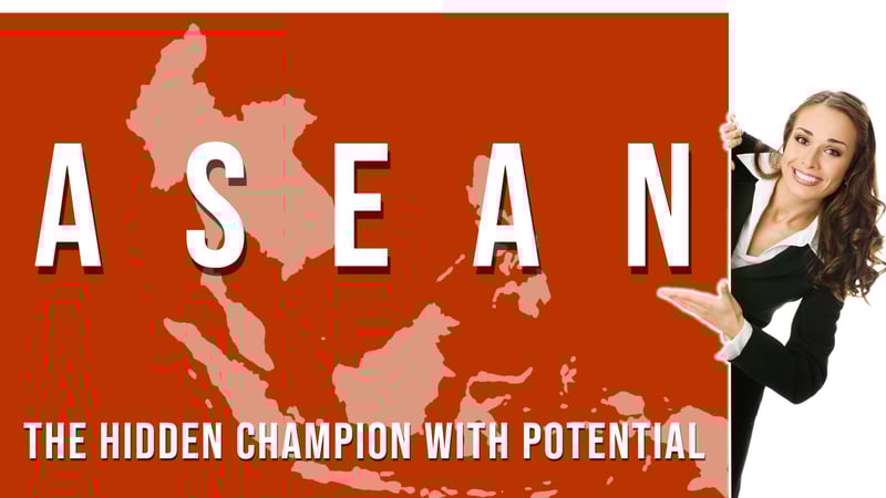 Why ASEAN is the Next Big Thing in Global Economic