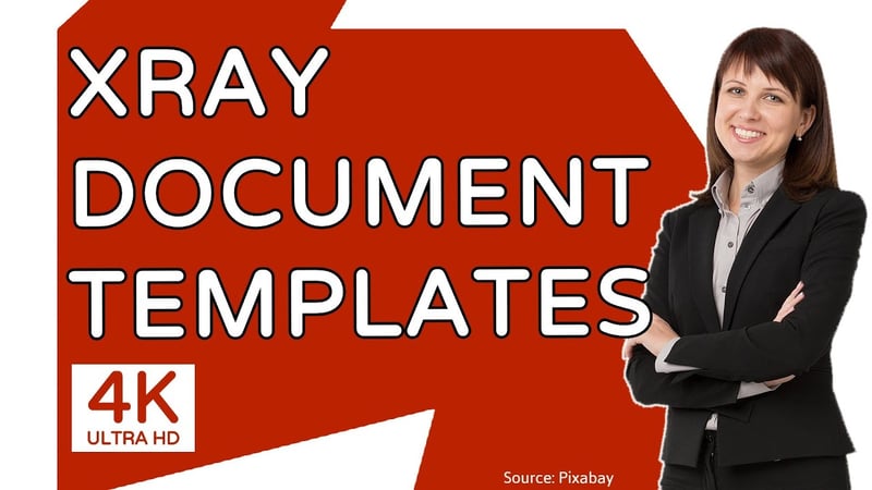 Xray Document Templates